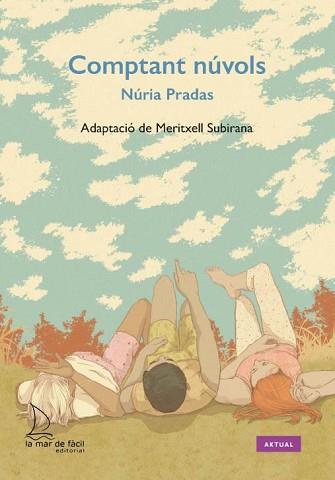 COMPTANT NUVOLS (ADAPTACIÓ LECTURA FÀCIL) | 9788418378515 | PRADAS, NÚRIA  | Llibreria Aqualata | Comprar llibres en català i castellà online | Comprar llibres Igualada