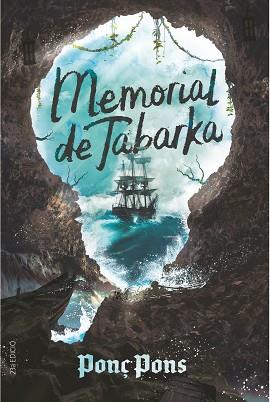 MEMORIAL DE TABARKA | 9788466150422 | PONS, PONÇ | Llibreria Aqualata | Comprar llibres en català i castellà online | Comprar llibres Igualada