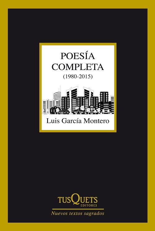 POESÍA COMPLETA (1980-2015) | 9788490660775 | GARCÍA MONTERO, LUIS | Llibreria Aqualata | Comprar llibres en català i castellà online | Comprar llibres Igualada