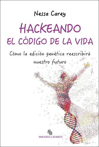 HACKEANDO EL CÓDIGO DE LA VIDA | 9788418550171 | CAREY, NESSA | Llibreria Aqualata | Comprar llibres en català i castellà online | Comprar llibres Igualada