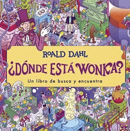 DÓNDE ESTÁ WONKA? | 9788419507341 | DAHL, ROALD | Llibreria Aqualata | Comprar llibres en català i castellà online | Comprar llibres Igualada