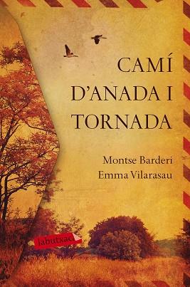 CAMÍ D'ANADA I TORNADA | 9788417420031 | VILARASAU, EMMA / BARDERI, MONTSE | Llibreria Aqualata | Comprar llibres en català i castellà online | Comprar llibres Igualada
