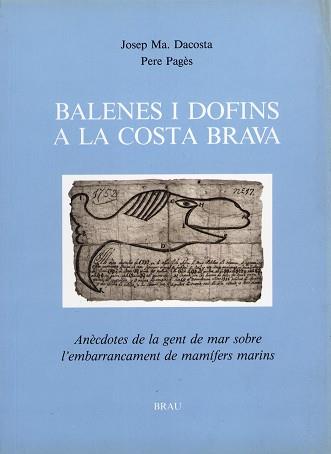 BALENES I DOFINS A LA COSTA BRAVA | 9788488589040 | DACOSTA, JOSEP M. | Llibreria Aqualata | Comprar llibres en català i castellà online | Comprar llibres Igualada