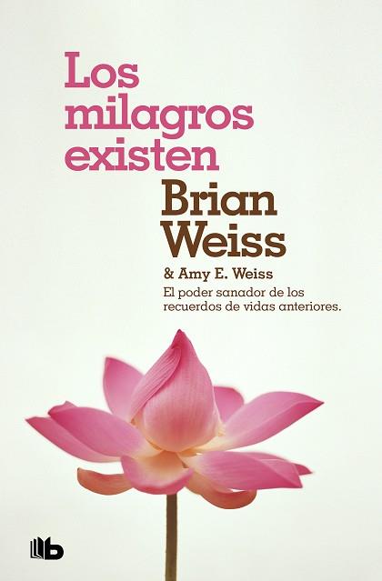 MILAGROS EXISTEN, LOS | 9788490708316 | WEISS, BRIAN / WEISS, AMY E. | Llibreria Aqualata | Comprar llibres en català i castellà online | Comprar llibres Igualada