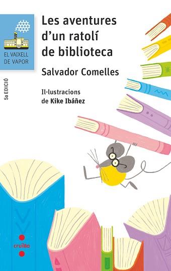 AVENTURES D'UN RATOLI DE BIBLIOTECA, LES (VV BLAU 151) | 9788466143936 | COMELLES, SALVADOR | Llibreria Aqualata | Comprar llibres en català i castellà online | Comprar llibres Igualada