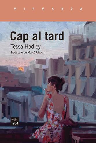 CAP AL TARD | 9788416987887 | HADLEY, TESSA | Llibreria Aqualata | Comprar llibres en català i castellà online | Comprar llibres Igualada