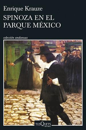 SPINOZA EN EL PARQUE MÉXICO | 9788411071802 | KRAUZE, ENRIQUE | Llibreria Aqualata | Comprar llibres en català i castellà online | Comprar llibres Igualada