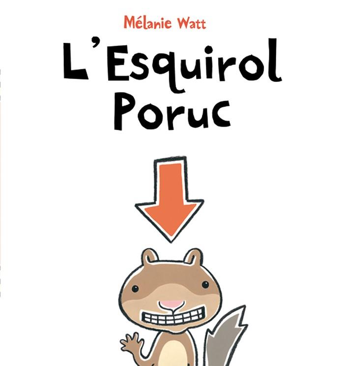 ESQUIROL PORUC, L (ALBUM IL·LUSTRAT) | 9788489625662 | WATT, MELANIE | Llibreria Aqualata | Comprar llibres en català i castellà online | Comprar llibres Igualada