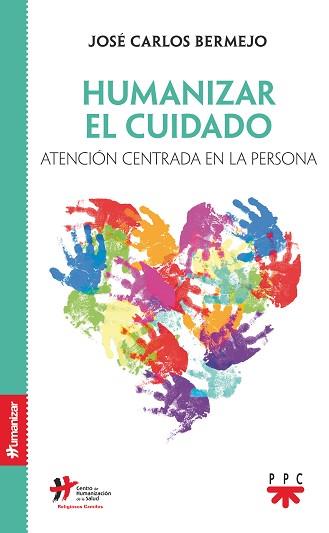 HUMANIZAR EL CUIDADO | 9788428834872 | BERMEJO HIGUERA, JOSÉ CARLOS | Llibreria Aqualata | Comprar llibres en català i castellà online | Comprar llibres Igualada