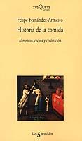 HISTORIA DE LA COMIDA (LOS CINCO SENTIDOS 38) | 9788483109380 | FERNANDEZ-ARMESTO, FELIPE | Llibreria Aqualata | Comprar llibres en català i castellà online | Comprar llibres Igualada