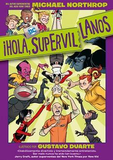 HOLA, SUPERVILLANOS! | 9788418359620 | NORTHROP, MICHAEL | Llibreria Aqualata | Comprar llibres en català i castellà online | Comprar llibres Igualada