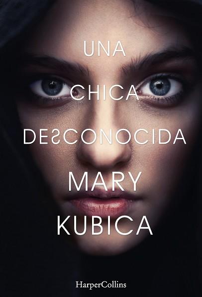UNA CHICA DESCONOCIDA | 9788491390763 | KUBICA, MARY | Llibreria Aqualata | Comprar llibres en català i castellà online | Comprar llibres Igualada