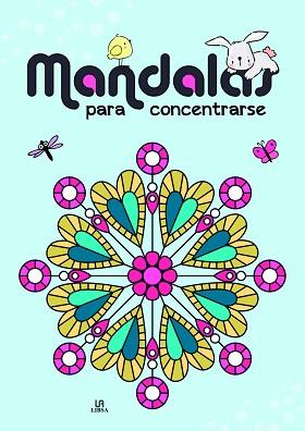 MANDALAS PARA CONCENTRARSE | 9788466240475 | EQUIPO EDITORIAL | Llibreria Aqualata | Comprar llibres en català i castellà online | Comprar llibres Igualada