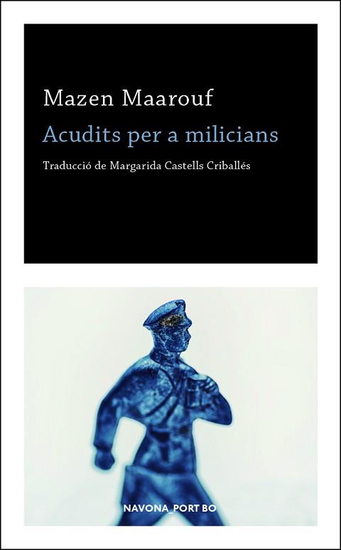 ACUDITS PER A MILICIANS | 9788417181727 | MAAROUF, MAZEN | Llibreria Aqualata | Comprar llibres en català i castellà online | Comprar llibres Igualada