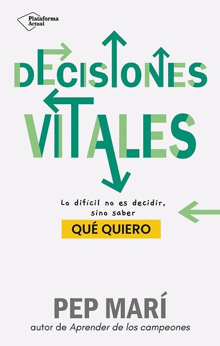 DECISIONES VITALES | 9788410079045 | MARÍ, PEP | Llibreria Aqualata | Comprar llibres en català i castellà online | Comprar llibres Igualada
