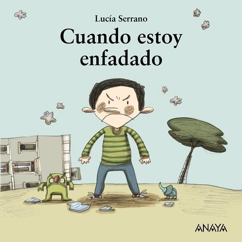 CUANDO ESTOY ENFADADO | 9788467840506 | SERRANO, LUCÍA | Llibreria Aqualata | Comprar llibres en català i castellà online | Comprar llibres Igualada