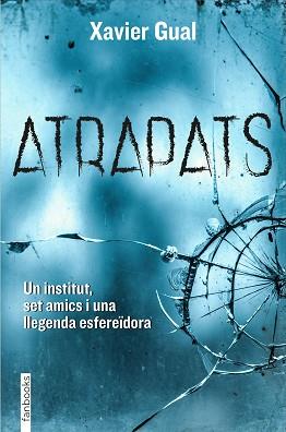 ATRAPATS | 9788418327438 | GUAL VADILLO, XAVIER | Llibreria Aqualata | Comprar llibres en català i castellà online | Comprar llibres Igualada