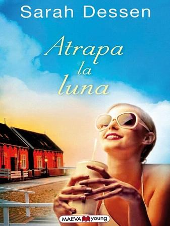 ATRAPA LA LUNA  | 9788415532088 | DESSEN, SARAH | Llibreria Aqualata | Comprar llibres en català i castellà online | Comprar llibres Igualada