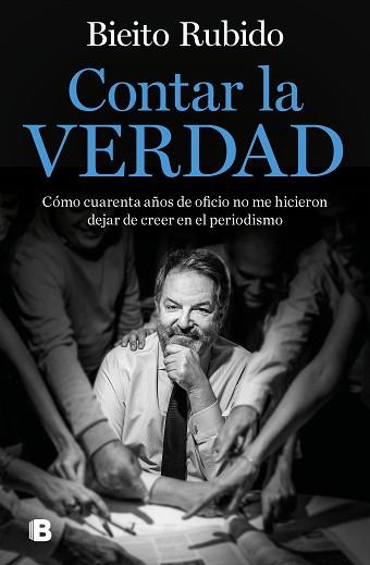 CONTAR LA VERDAD | 9788466669061 | RUBIDO, BIEITO | Llibreria Aqualata | Comprar llibres en català i castellà online | Comprar llibres Igualada