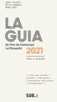 2021 GUIA DE VINS DE CATALUNYA I EL ROSELLÓ | 9788494929328 | ALCOVER, JORDI / NARANJO, SILVIA | Llibreria Aqualata | Comprar llibres en català i castellà online | Comprar llibres Igualada