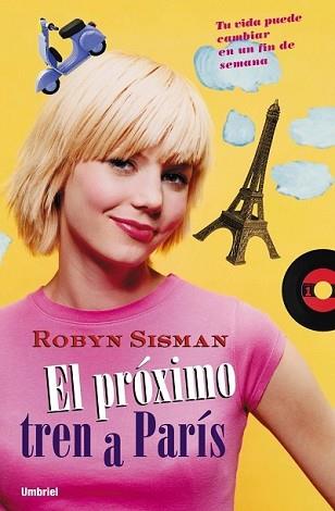 PROXIMO TREN A PARIS, EL | 9788495618627 | SISMAN, ROBYN | Llibreria Aqualata | Comprar llibres en català i castellà online | Comprar llibres Igualada