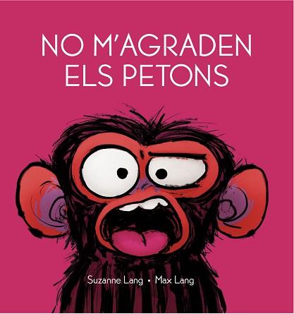 NO M'AGRADEN ELS PETONS | 9788418696206 | LANG, SUZANNE / LANG, MAX | Llibreria Aqualata | Comprar llibres en català i castellà online | Comprar llibres Igualada