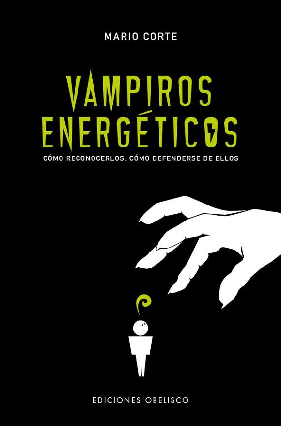 VAMPIROS ENERGÉTICOS | 9788491115229 | CORTE, MARIO | Llibreria Aqualata | Comprar llibres en català i castellà online | Comprar llibres Igualada