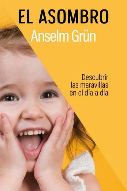 ASOMBRO, EL | 9788429328981 | GRÜN, ANSELM | Llibreria Aqualata | Comprar llibres en català i castellà online | Comprar llibres Igualada
