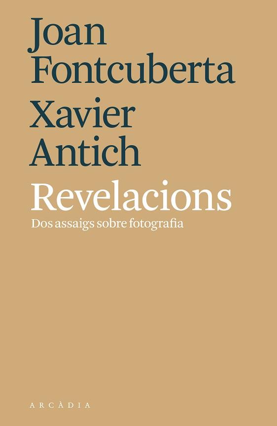 REVELACIONS | 9788494820564 | FONTCUBERTA, JOAN / ANTICH, XAVIER | Llibreria Aqualata | Comprar llibres en català i castellà online | Comprar llibres Igualada