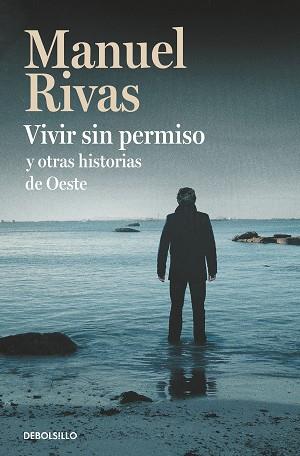 VIVIR SIN PERMISO Y OTRAS HISTORIAS DE OESTE | 9788466350525 | RIVAS, MANUEL | Llibreria Aqualata | Comprar llibres en català i castellà online | Comprar llibres Igualada
