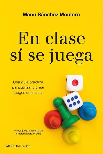 EN CLASE SÍ SE JUEGA | 9788449338472 | SÁNCHEZ MONTERO, MANU | Llibreria Aqualata | Comprar llibres en català i castellà online | Comprar llibres Igualada