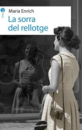 SORRA DEL RELLOTGE, LA | 9788416844401 | ENRICH, MARIA | Llibreria Aqualata | Comprar llibres en català i castellà online | Comprar llibres Igualada