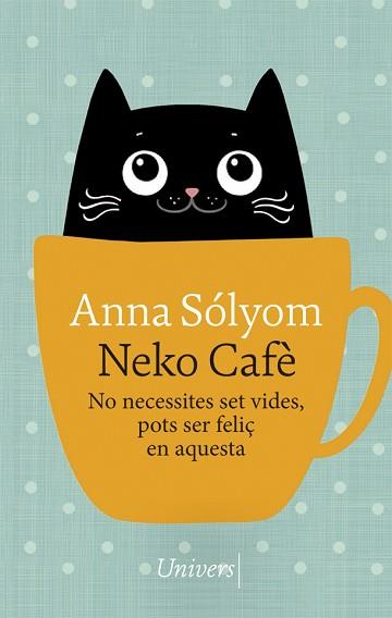 NEKO CAFÈ | 9788417868741 | SÓLYOM, ANNA | Llibreria Aqualata | Comprar llibres en català i castellà online | Comprar llibres Igualada