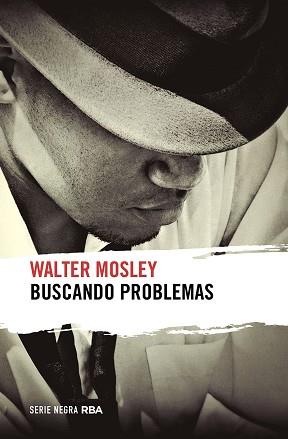 BUSCANDO PROBLEMAS | 9788491873136 | MOSLEY, WALTER | Llibreria Aqualata | Comprar llibres en català i castellà online | Comprar llibres Igualada