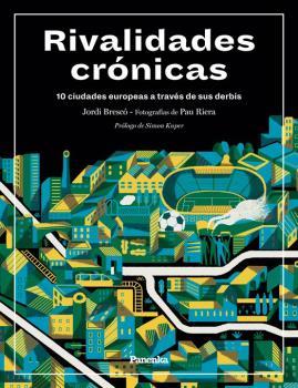 RIVALIDADES CRÓNICAS | 9788412073515 | BRESCÓ, JORDI | Llibreria Aqualata | Comprar llibres en català i castellà online | Comprar llibres Igualada