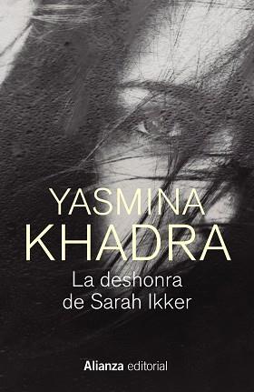 DESHONRA DE SARAH IKKER, LA | 9788413628424 | KHADRA, YASMINA | Llibreria Aqualata | Comprar llibres en català i castellà online | Comprar llibres Igualada