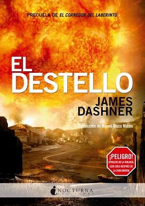 DESTELLO, EL (EL CORREDOR DEL LABERINTO 4) | 9788494286216 | DASHNER, JAMES | Llibreria Aqualata | Comprar llibres en català i castellà online | Comprar llibres Igualada