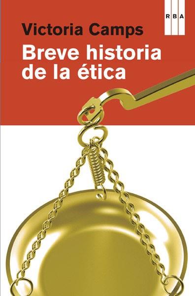 BREVE HISTORIA DE LA ÉTICA | 9788490065303 | CAMPS, VICTORIA | Llibreria Aqualata | Comprar llibres en català i castellà online | Comprar llibres Igualada