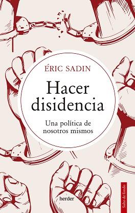 HACER DISIDENCIA | 9788425449871 | SADIN, ERIC | Llibreria Aqualata | Comprar llibres en català i castellà online | Comprar llibres Igualada