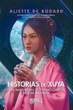 HISTORIAS DE XUYA | 9788412543865 | DE BODARD, ALIETTE | Llibreria Aqualata | Comprar llibres en català i castellà online | Comprar llibres Igualada