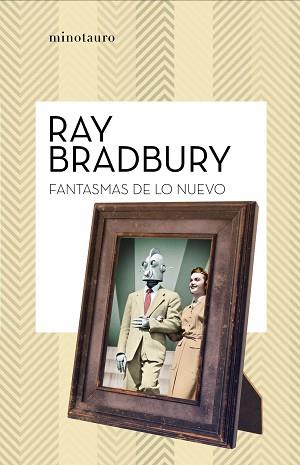 FANTASMAS DE LO NUEVO | 9788445007570 | BRADBURY, RAY | Llibreria Aqualata | Comprar llibres en català i castellà online | Comprar llibres Igualada