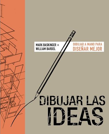 DIBUJAR LAS IDEAS | 9788441542785 | BASKINGER, MARK/BARDEL, WILLIAN | Llibreria Aqualata | Comprar llibres en català i castellà online | Comprar llibres Igualada