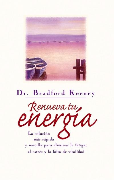 RENUEVA TU ENERGIA | 9788479532833 | KEENEY, BRADFORD | Llibreria Aqualata | Comprar llibres en català i castellà online | Comprar llibres Igualada
