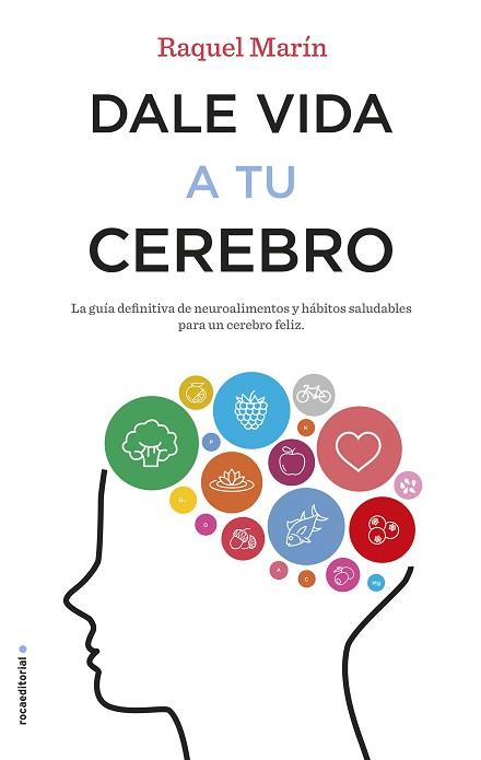 DALE VIDA A TU CEREBRO | 9788417092023 | MARÍN, RAQUEL | Llibreria Aqualata | Comprar llibres en català i castellà online | Comprar llibres Igualada