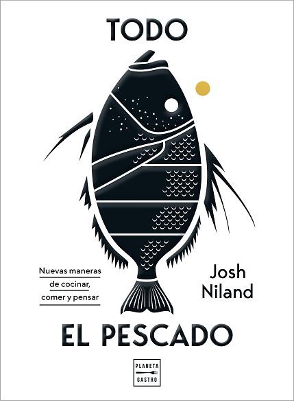 TODO EL PESCADO | 9788408224099 | NILAND, JOSH | Llibreria Aqualata | Comprar llibres en català i castellà online | Comprar llibres Igualada