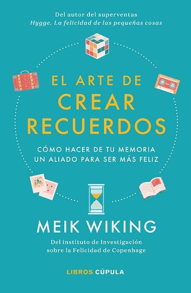 ARTE DE CREAR RECUERDOS, EL | 9788448026455 | WIKING, MEIK | Llibreria Aqualata | Comprar llibres en català i castellà online | Comprar llibres Igualada
