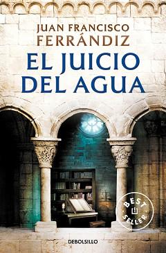 JUICIO DEL AGUA, EL | 9788466359238 | FERRÁNDIZ, JUAN FRANCISCO | Llibreria Aqualata | Comprar llibres en català i castellà online | Comprar llibres Igualada