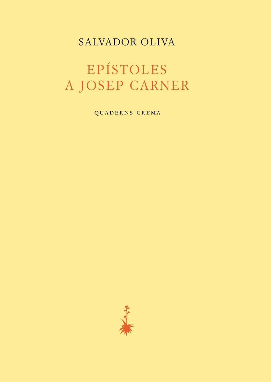 EPÍSTOLESL A JOSEP CARNER | 9788477275831 | OLIVA LLINÀS, SALVADOR | Llibreria Aqualata | Comprar llibres en català i castellà online | Comprar llibres Igualada