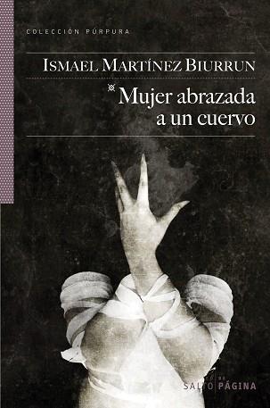 MUJER ABRAZADA A UN CUERVO (PURPURA) | 9788493718183 | MARTINEZ BIURRUN, ISMAEL | Llibreria Aqualata | Comprar llibres en català i castellà online | Comprar llibres Igualada