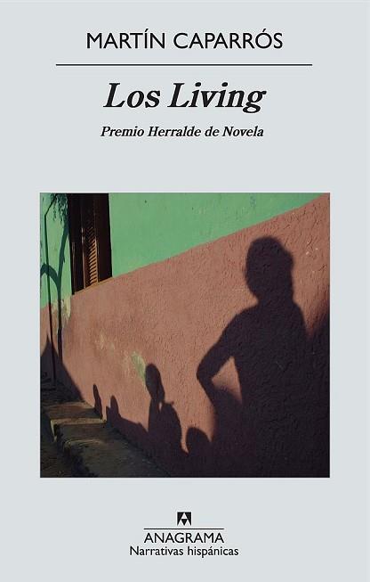LIVING, LOS (PANORAMA DE NARRATIVAS 493) | 9788433972323 | CAPARROS, MARTIN | Llibreria Aqualata | Comprar llibres en català i castellà online | Comprar llibres Igualada